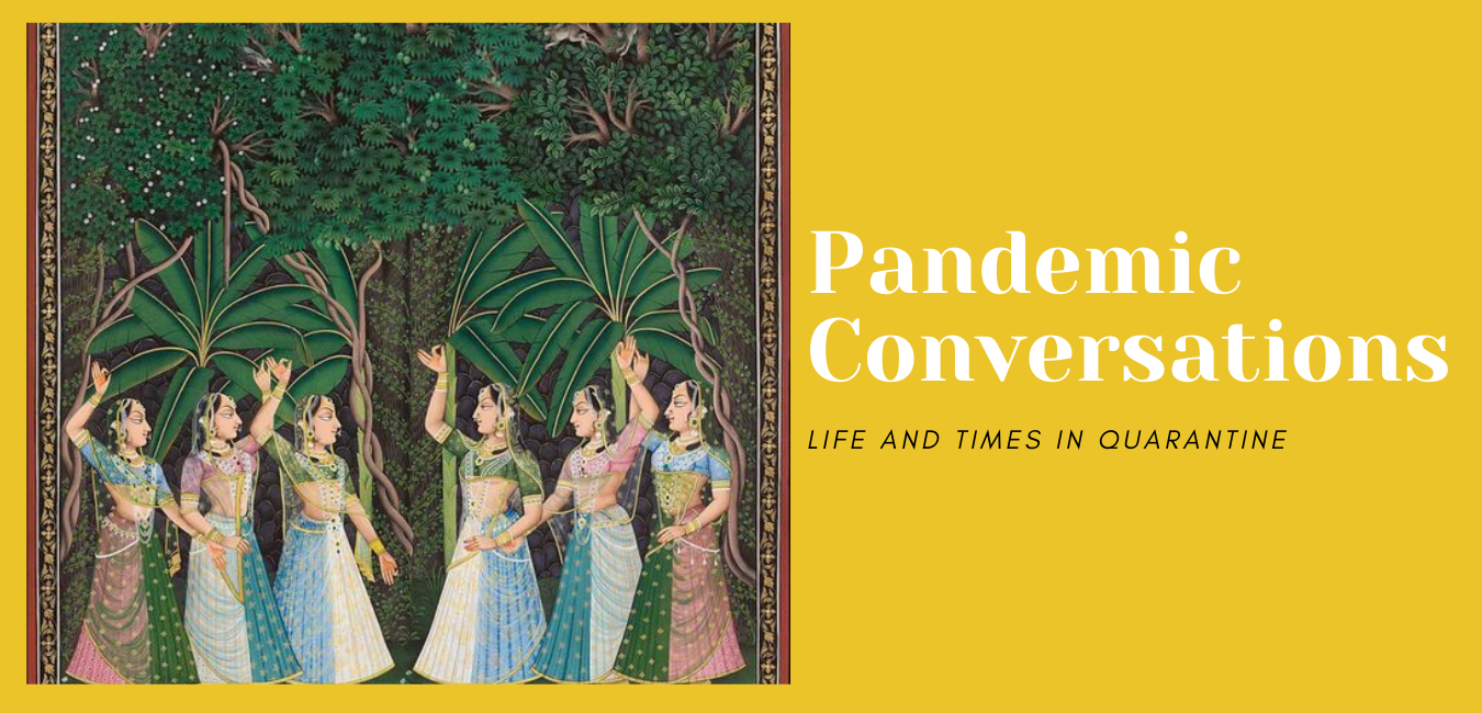 Pandemic Conversations (Conversations - Part One)