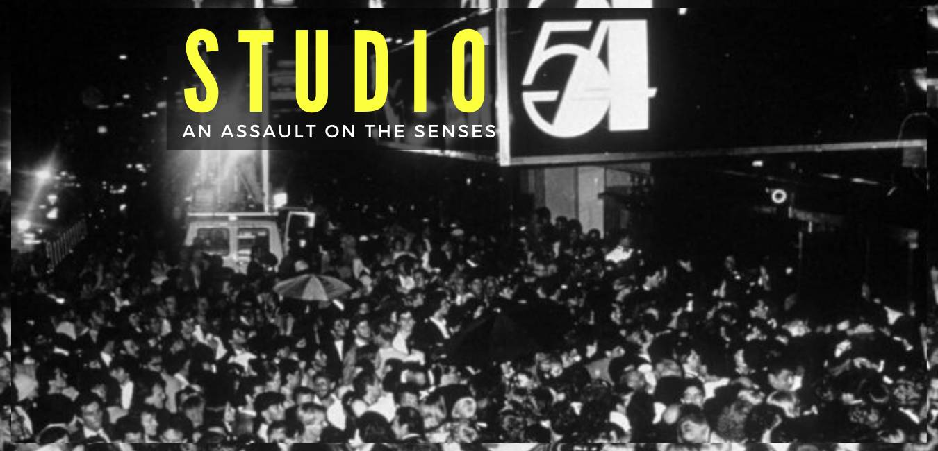 Studio 54 - An assault on the senses